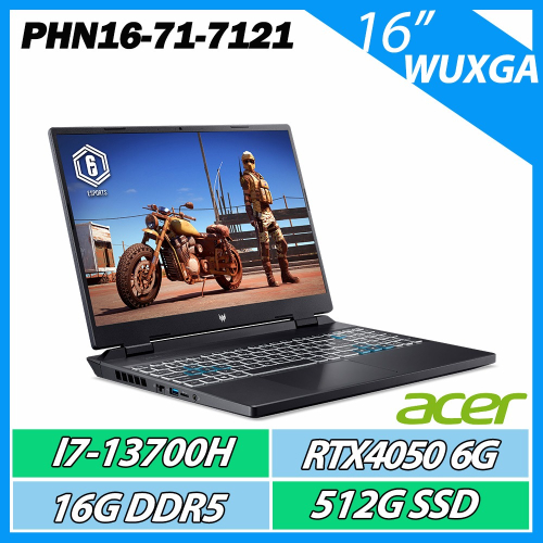 ACER PHN16-71-7121 i7-13700HX/16G/512G SSD/RTX4050/16＂電競筆電