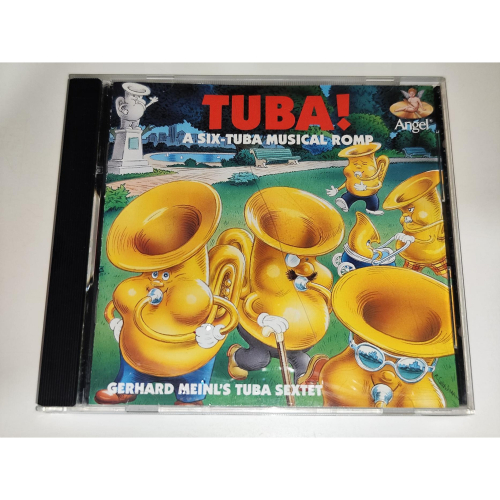 Gerhard Meinl＇s Tuba Sextet Tuba! A Six-Tuba Musical Romp An